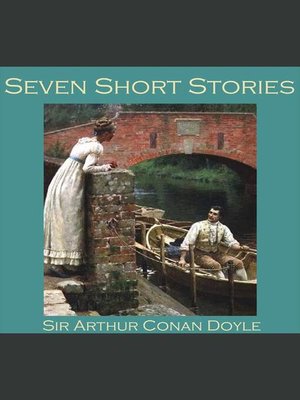 cover image of Seven Short Stories by Sir Arthur Conan Doyle